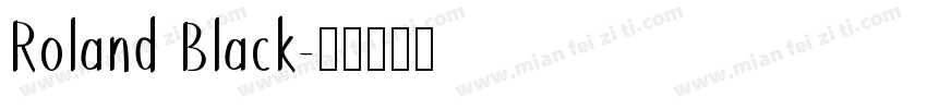 Roland Black字体转换